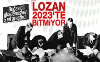 Lozan Antlaşması 2023'te bitiyor mu?