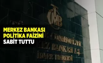 Merkez Bankası politika faizini sabit tuttu