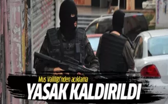 Muş’ta 1 köy ve 9 mahallede uygulanan sokağa çıkma yasağı kaldırıldı