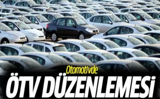 Otomotivde ÖTV Düzenlemesi