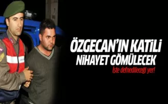 Özgecan'ın katilinin cesedi nereye gömülecek?