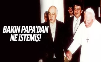 Papa ve FETÖ'nün sır görüşmesi arşivden çıktı!