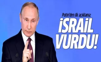 Putin'den İlk Açıklama: İsrail Vurmadı