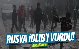 Rusya İdlib'i vurdu: 12 ölü, 25 yaralı