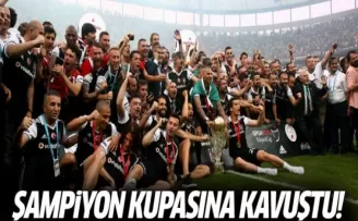Şampiyon Beşiktaş kupasına kavuştu