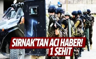 Şırnak'ta 1 asker şehit düştü