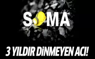 Soma: 3 yıldır dinmeyen acı