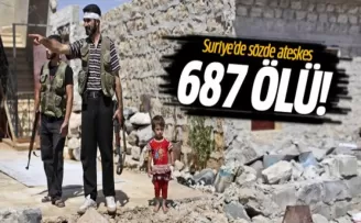 Suriye'de sözde ateşkes: 687 kişi öldü