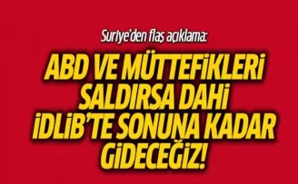 Suriye'den Flaş İdlib Açıklaması