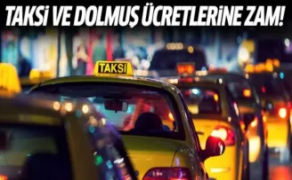 Taksi ve dolmuş ücretlerine zam
