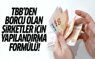 TBB'den Borcu Olan Şirketler İçin Yapılandırma Formülü