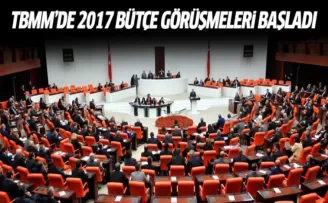 TBMM'de 2017 bütçe görüşmeleri başladı