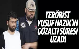 Terörist Yusuf Nazik'in Gözaltı Süresi Uzadı