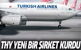 THY Yeni Bir Şirket Kurdu