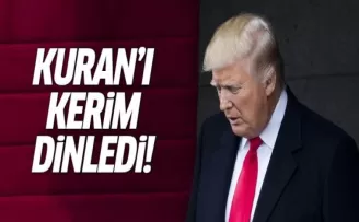 Trump, Kuran'ı Kerim dinledi