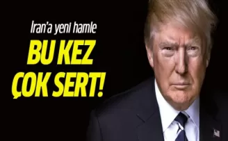 Trump'tan İran'a yeni hamle! Bu kez çok sert