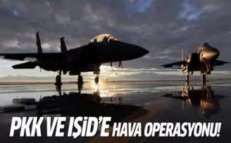 TSK'dan PKK ve DAEŞ'e hava operasyonu