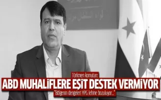Türkmenler: ABD’yi muhaliflere eşit destek vermiyor