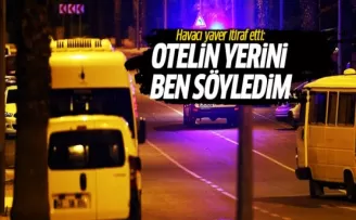 Tutuklu havacı yaver: Otelin yerini ben söyledim