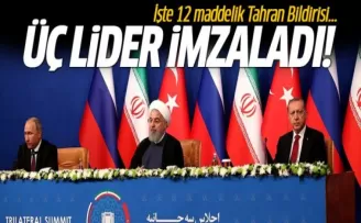 Üç Lider İmzaladı: İşte 12 Maddelik Tahran Bildirisi