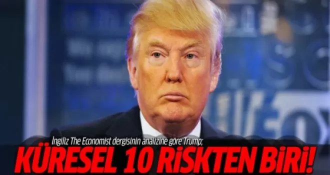 10 küresel riskten biri Donald Trump!