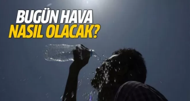16 Ağustos Salı yurtta hava durumu