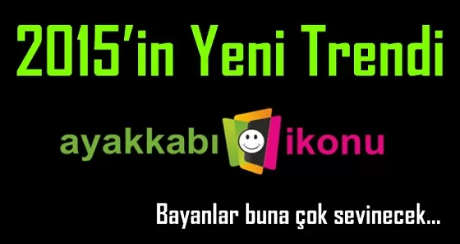 2015'in Yeni Trendine hazır olun...