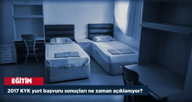 2017 KYK yurt başvuru sonuçları ne zaman açıklanıyor? KYK sorgulama