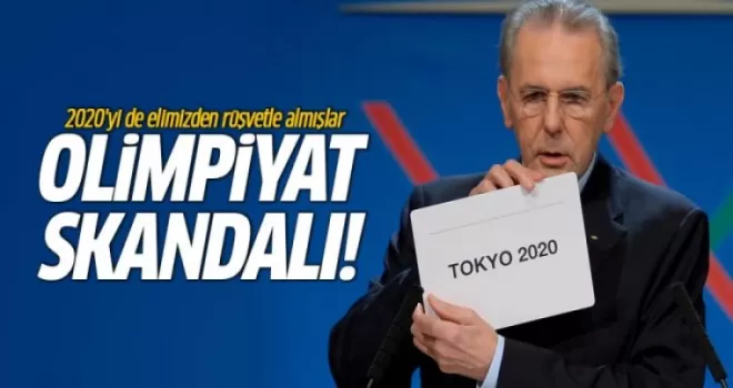 2020 Olimpiyatlarını elimizden rüşvetle almışlar