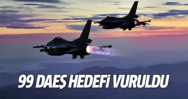 99 DAEŞ hedefi vuruldu