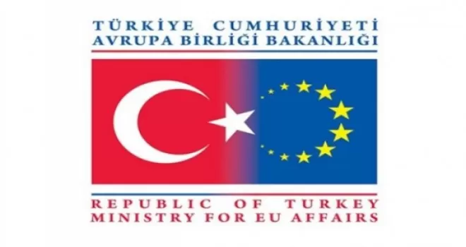 AB Bakanlığı'ndan 'Türkiye İlerleme Raporu'na tepki !