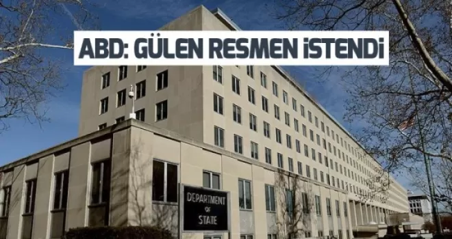 ABD: Gülen resmen istendi