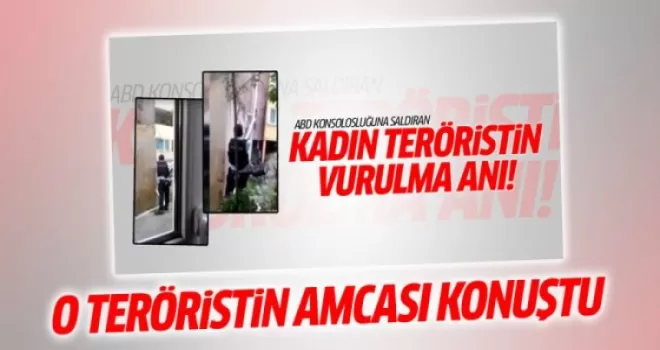 ABD Konsolosluğuna saldıran teröristin amcası konuştu