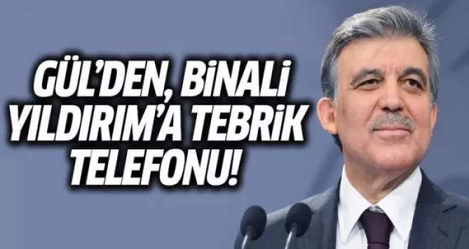 Abdullah Gül'den Binali Yıldırım'a tebrik telefonu