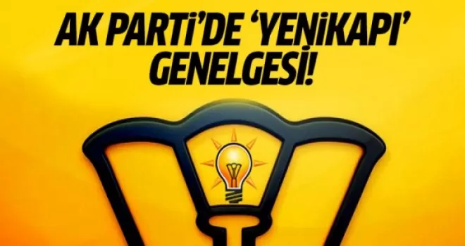 AK Parti'de 'Yenikapı' genelgesi!
