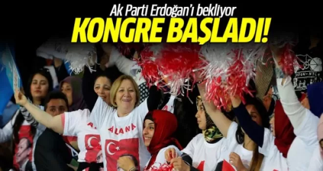 AK Parti kongresi başladı