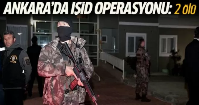 Ankara'da çatışma sabaha karşı operasyon yapıldı!