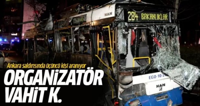Ankara saldırısında üçüncü kişi aranıyor