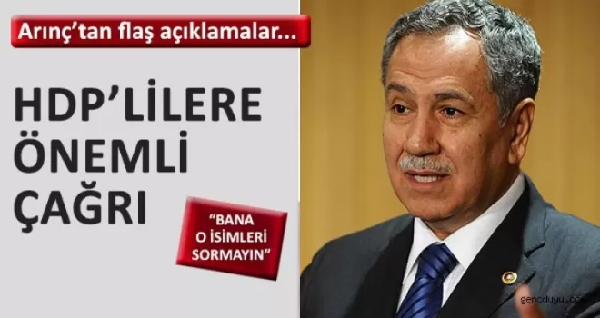 Arınç‘tan çok önemli açıklamalar