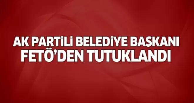 Aşkale belediye başkanı FETÖ'den tutuklandı!