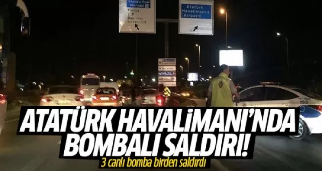 Atatürk Havalimanı'nda patlama ve çatışma!