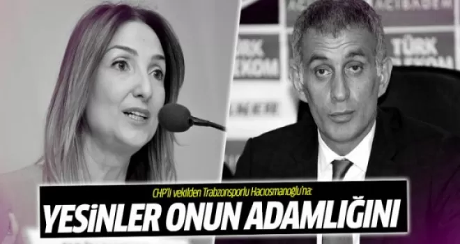 Aylin Nazlıaka'dan Hacıosmanoğlu'na kadın tepkisi