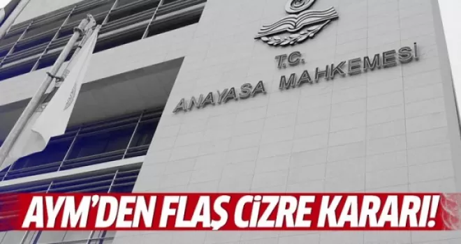AYM Cizre başvurusunu reddetti