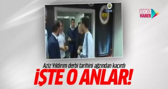 Aziz Yıldırım derbi tarihini ağzından kaçırdı!