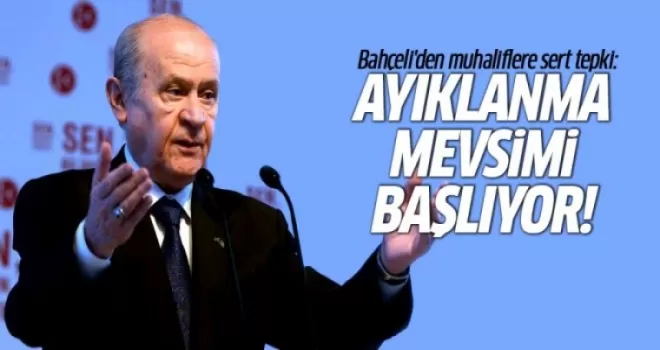 Bahçeli'den muhaliflere: Ayıklanma mevsimi başlıyor