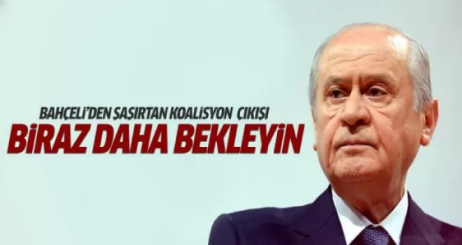 Bahçeli'den olumlu koalisyon mesajı
