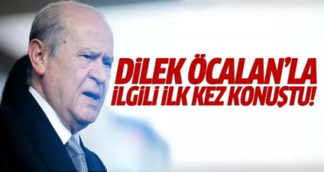 Bahçeli, Dilek Öcalan'la İlgili İlk Kez Konuştu