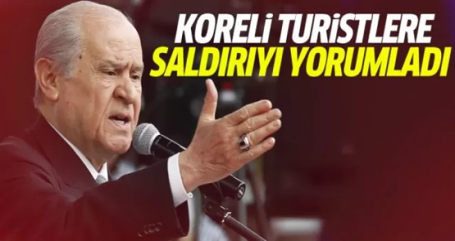 Bahçeli Ülkücülerin Koreli turistlere saldırısını yorumladı