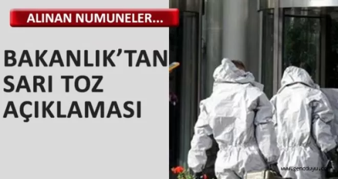 Bakanlık‘tan sarı toz açıklaması