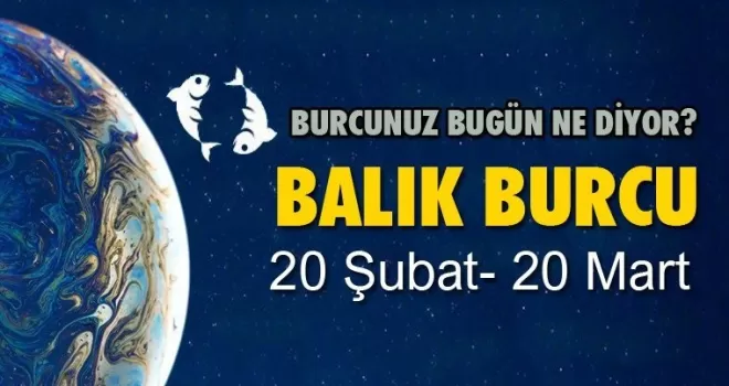 Balık – 24 Nisan 2021 Cumartesi Günlük Burç Yorumu